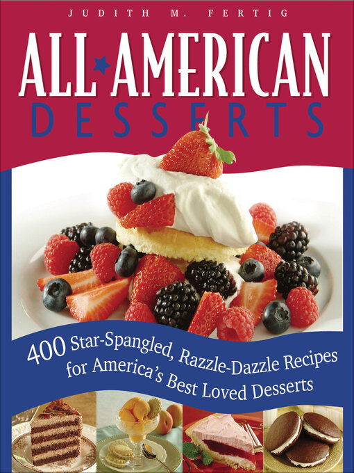 Title details for All-American Desserts by Judith M. Fertig - Available
